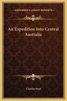 An Expedition Into Central Australia