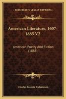 American Literature, 1607-1885 V2