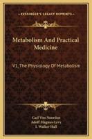 Metabolism And Practical Medicine