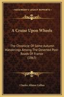 A Cruise Upon Wheels
