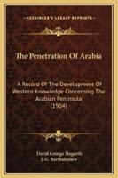 The Penetration Of Arabia