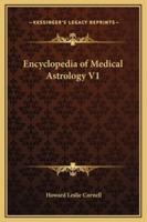 Encyclopedia of Medical Astrology V1