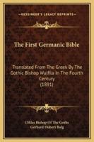 The First Germanic Bible