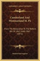 Cumberland And Westmorland M. P.'s
