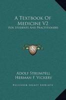 A Textbook Of Medicine V2