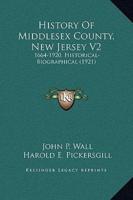 History Of Middlesex County, New Jersey V2