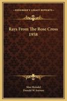 Rays From The Rose Cross 1958