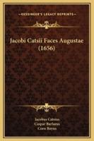 Jacobi Catsii Faces Augustae (1656)