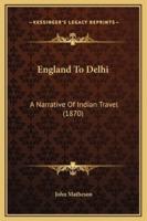England To Delhi