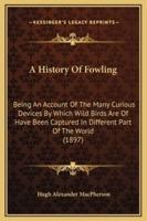 A History Of Fowling
