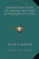 Instruction Pour Les Jardins Fruitiers Et Potagers V2 (1739)
