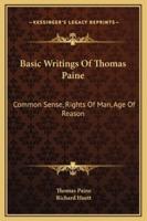 Basic Writings Of Thomas Paine