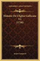 Histoire De L'Eglise Gallicane V1 (1730)