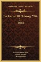 The Journal Of Philology V20-21 (1885)