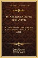 The Connecticut Practice Book Of 1922
