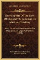 Encyclopedia Of The Laws Of England V8, Landman To Maritime Territory