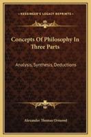 Concepts Of Philosophy In Three Parts