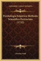 Psychologia Empirica Methodo Scientifica Pertractata (1732)