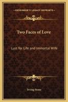 Two Faces of Love