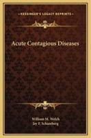 Acute Contagious Diseases