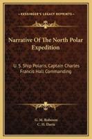 Narrative Of The North Polar Expedition