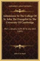 Admissions To The College Of St. John The Evangelist In The University Of Cambridge