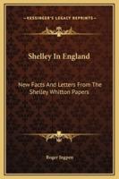 Shelley In England