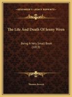 The Life And Death Of Jenny Wren