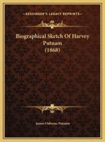 Biographical Sketch Of Harvey Putnam (1868)