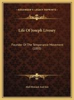 Life Of Joseph Livesey