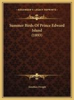 Summer Birds Of Prince Edward Island (1893)