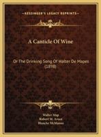 A Canticle Of Wine
