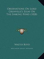 Observations On Lord Grenville's Essay On The Sinking Fund (1828)