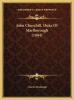 John Churchill, Duke Of Marlborough (1884)
