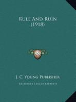 Rule And Ruin (1918)