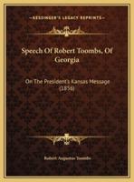 Speech Of Robert Toombs, Of Georgia