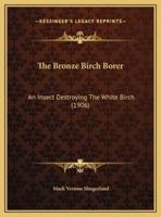 The Bronze Birch Borer