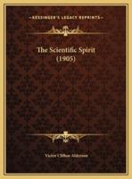 The Scientific Spirit (1905)