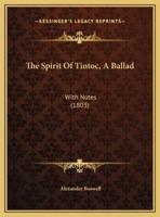 The Spirit Of Tintoc, A Ballad