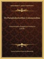 De Pseudodoctoribus Colossensibus