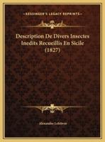 Description De Divers Insectes Inedits Recueillis En Sicile (1827)