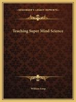 Teaching Super Mind Science