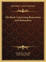 The Book Concerning Renovation And Restoration
