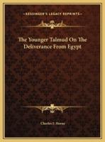 The Younger Talmud On The Deliverance From Egypt