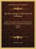 The First Voyage To The Coast Of California