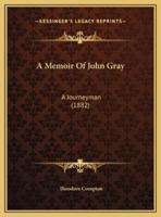 A Memoir Of John Gray