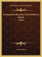 Personal Recollections of the Battle of Shiloh (1892)