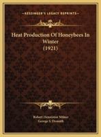 Heat Production Of Honeybees In Winter (1921)