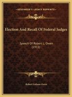 Election And Recall Of Federal Judges