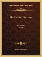 The Creative Workman